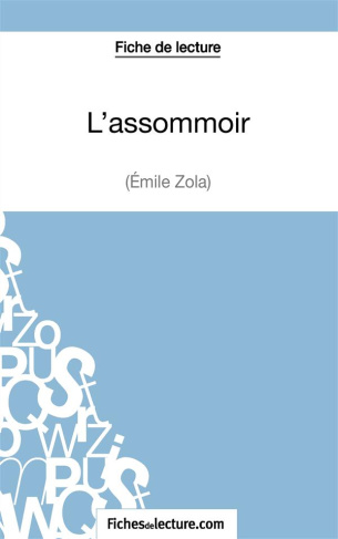 L'assommoir. Analyse complète de l'oeuvre