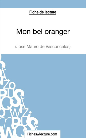 Mon bel oranger. Analyse complète de l'oeuvre