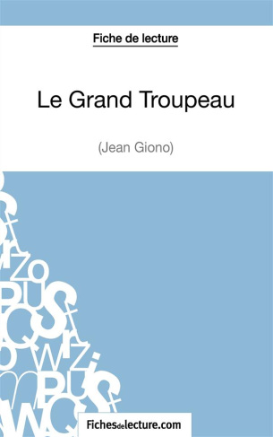 Le grand troupeau. Analyse complète de l'oeuvre