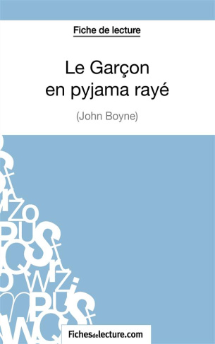 Le garçon en pyjama rayé. Analyse complète de l'oeuvre