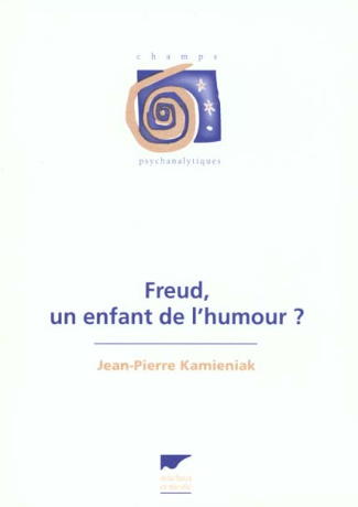 Freud, un enfant de l'humour ?
