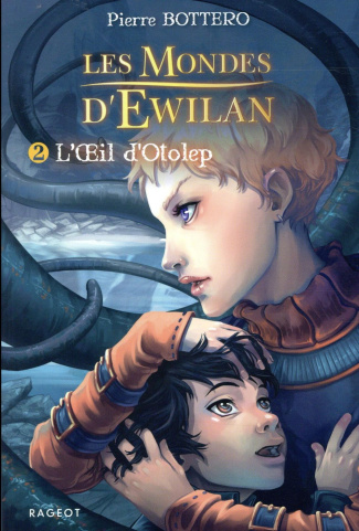 Les Mondes d'Ewilan Tome 2 : L'oeil d'Otolep
