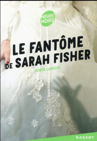 Le fantôme de Sarah Fisher