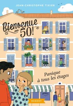 Bienvenue au 50 Tome 1 : Panique à tous les étages