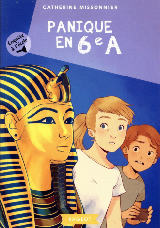Enquête à l'école Tome 6 : Panique en 6e A