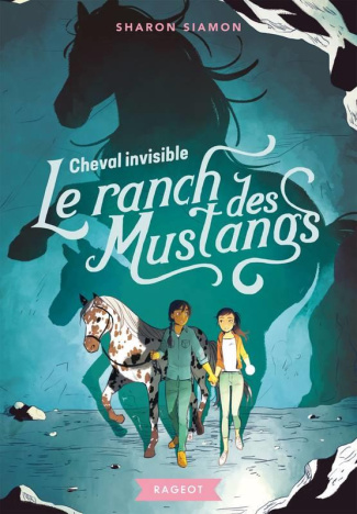 Le ranch des mustangs Tome 6 : Cheval invisible