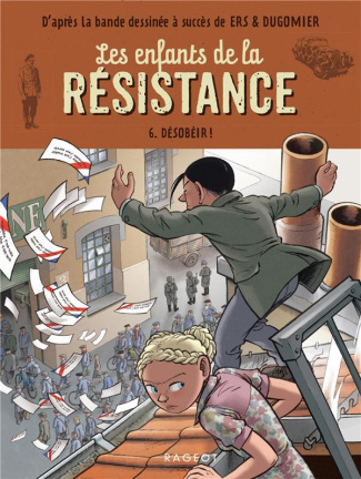 Les enfants de la Résistance Tome 6 : Désobéir