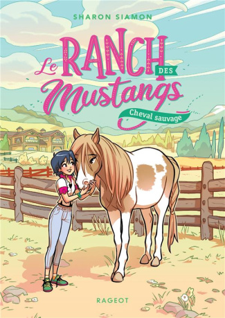 Le ranch des mustangs Tome 4 : Cheval sauvage