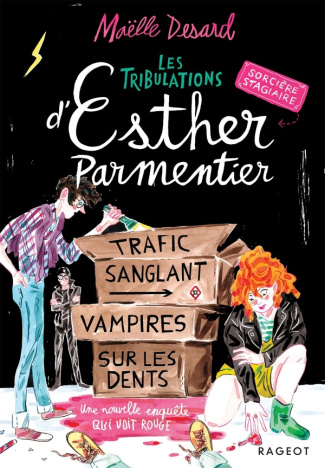 Les tribulations d'Esther Parmentier, sorcière stagiaire Tome 2 : Trafic sanglant - vampires sur le
