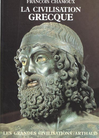 La Civilisation grecque. À l'époque archaïque et classique