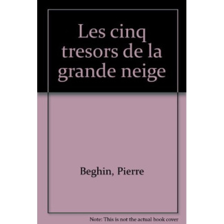 CINQ TRESORS DE LA GRANDE NEIGE (LES) - - PREFACE