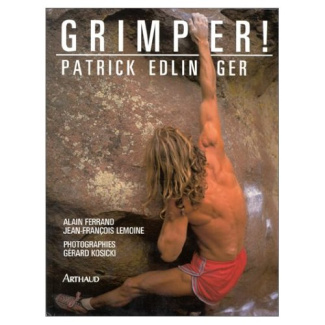 Grimper. Pratique et plaisir de l'escalade