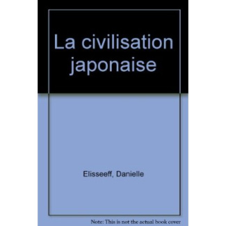 La Civilisation japonaise