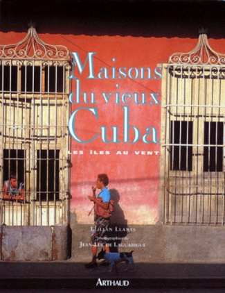 MAISONS DU VIEUX CUBA. Les îles au vent