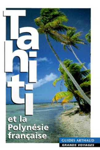 Tahiti et la Polynésie française