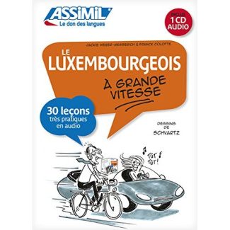Le luxembourgeois à grande vitesse. Avec 1 CD audio