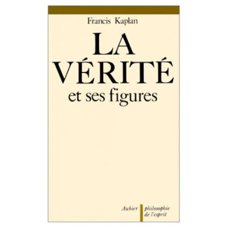 LA VERITE ET SES FIGURES