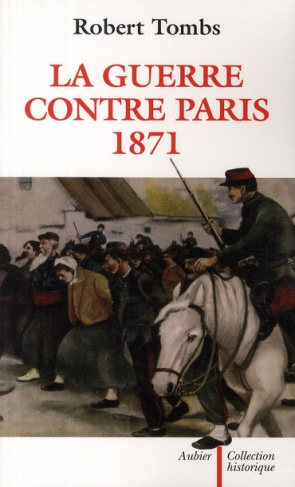La guerre contre Paris, 1871