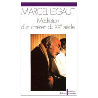 Méditation d'un chrétien du XX) siècle