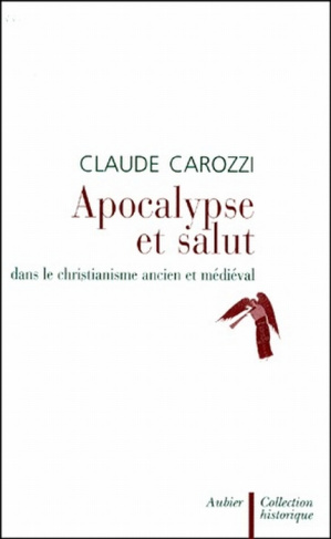 Apocalypse et salut dans le christianisme ancien et médiéval