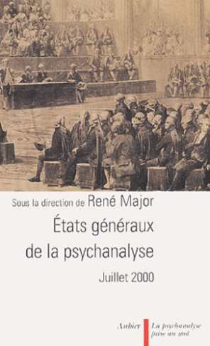 Etats généraux de la psychanalyse. Juillet 2000