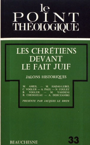 Les chrétiens devant le fait juif. Jalons historiques