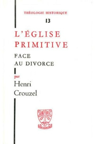 L'EGLISE PRIMITIVE FACE AU DIVORCE