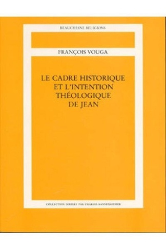 Le cadre historique et l'intention théologique de Jean