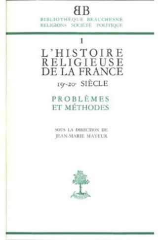 L'histoire religieuse de la France XIXème-XXème siècle