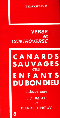 Canards sauvages ou enfants du Bon Dieu. Dieu était-il sur les barricades ?