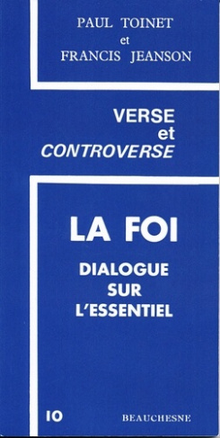 La foi. Dialogue sur l'essentiel
