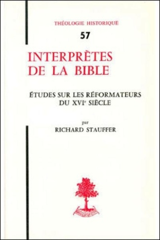 Th n57 - interpretes de la bible - etudes sur les reformateurs du xvie siecle