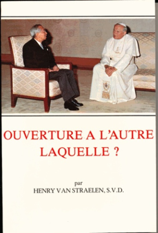 Ouverture à l'autre laquelle ? L'apostolat missionnaire et le monde non chrétien