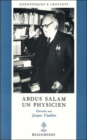 Abdus Salam Un physicien. Prix Nobel de Physique 1979