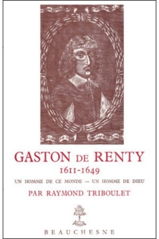 Gaston de Renty 1611-1649