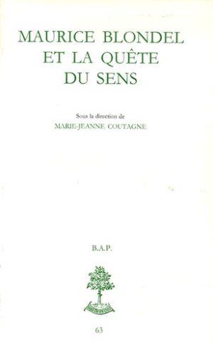 Maurice Blondel et la quête du sens