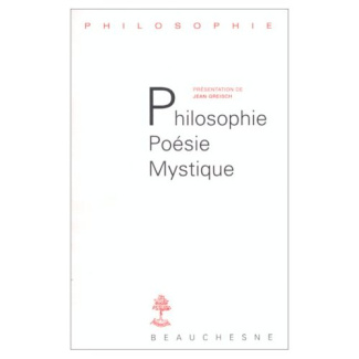 Philosophie, poésie, mystique