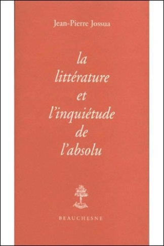 La littérature et l'inquiétude de l'absolu