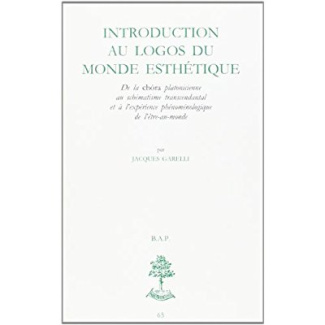 Introduction au logos du monde esthétique. De la chôra platonicienne au schématisme transcendantal e