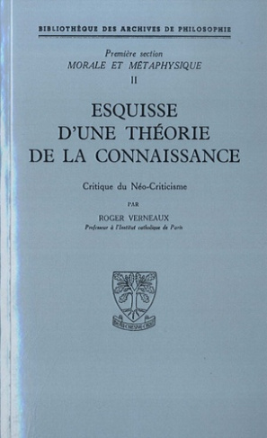 Morale et métaphysique - Première section. Volume 2, Esquisse d'une théorie de la connaissance - Cri