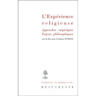 L?expérience religieuse. Approches empiriques, Enjeux philosophiques
