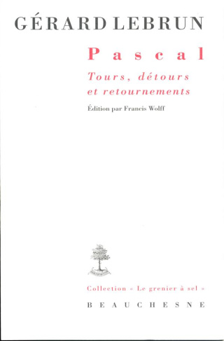 Pascal. Tours, détours et retournements