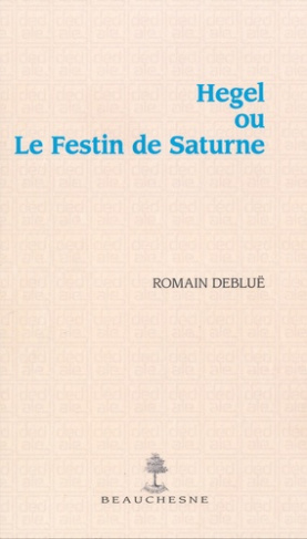 Hegel ou le festin de Saturne