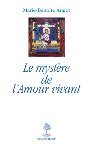 Le mystère de l'amour vivant