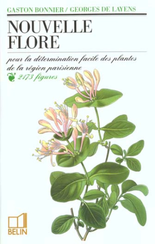 Nouvelle flore. Pour la détermination facile des plantes de la région parisienne