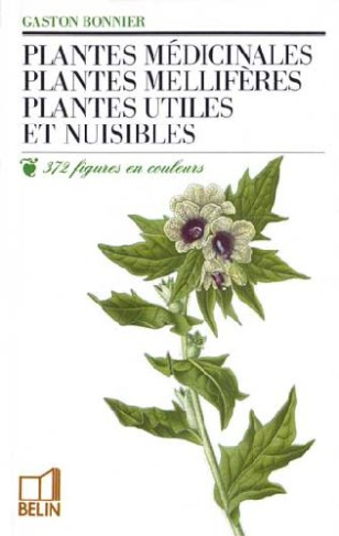 Plantes médicinales, plantes mellifères, plantes utiles et nuisibles