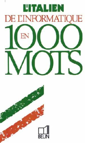 L'italien de l'informatique en 1000 mots