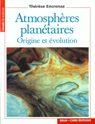 ATMOSPHERES PLANETAIRES. Origine et évolution