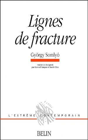 Lignes de fracture. Choix de poèmes 1974-1999