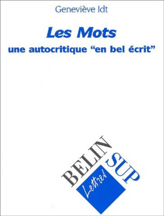 Les mots. Une autocritique en bel écrit
